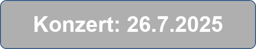 Konzert: 26.7.2025